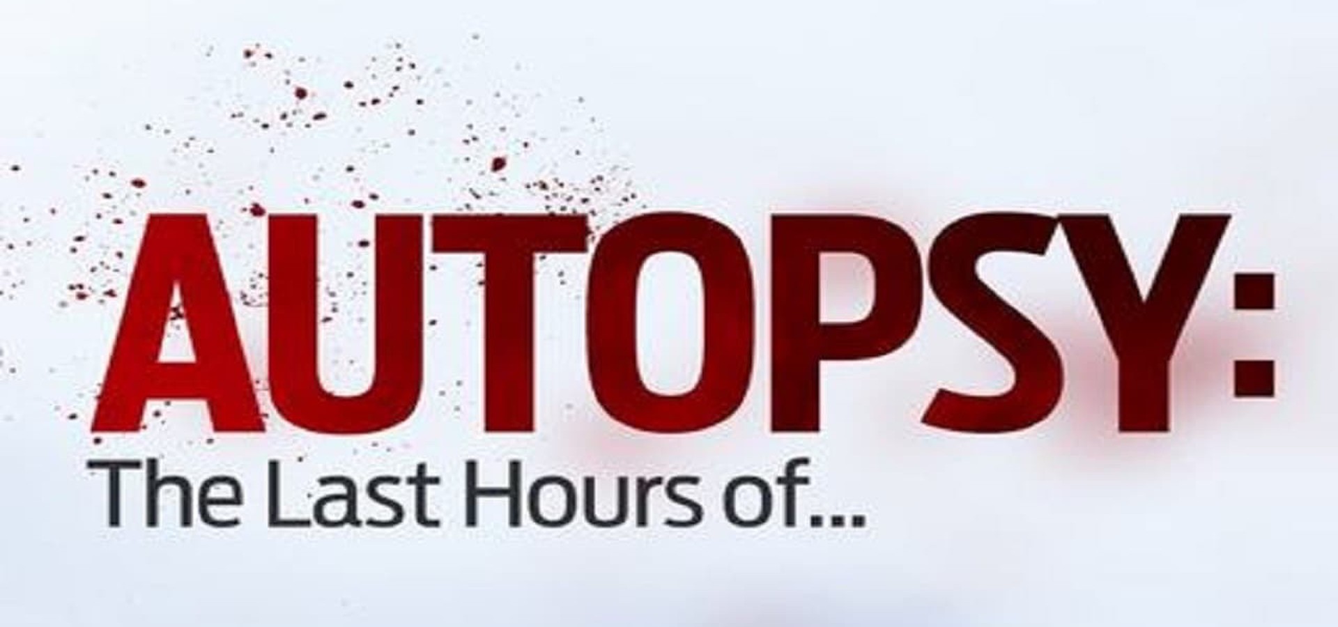 autopsy-the-last-hours-of