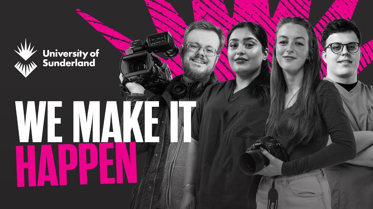 Feature image We Make it Happen - University of Sunderland - James Melrose - Director